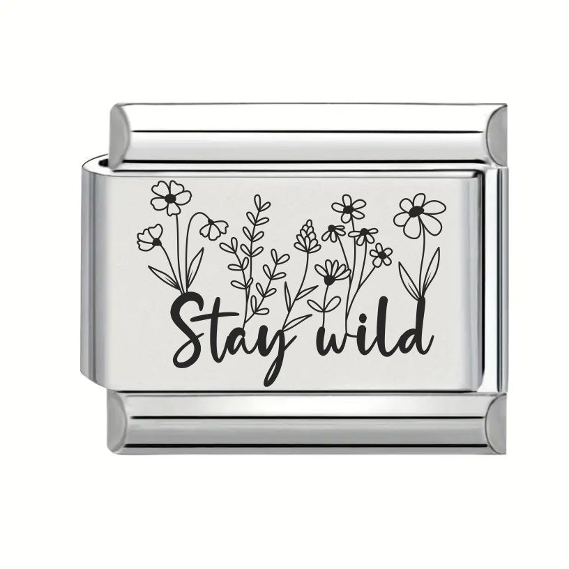 9mm Laser Engraved Charm - Stay Wild