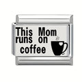 9mm Laser Engraved Charm - This mom runs on coffee