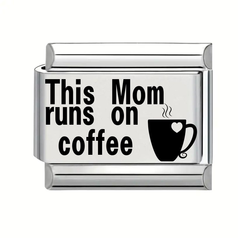 9mm Laser Engraved Charm - This mom runs on coffee