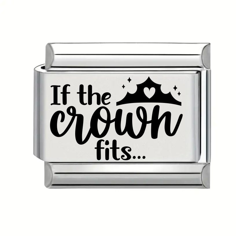 9mm Laser Engraved Charm - If the Crown Fits