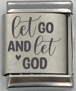 13mm Laser Engraved Charm - Let Go and Let God
