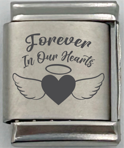 13mm Laser Engraved Charm - Forever In Our Hearts