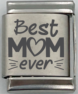 13mm Laser Engraved Charm - Best Mom Ever