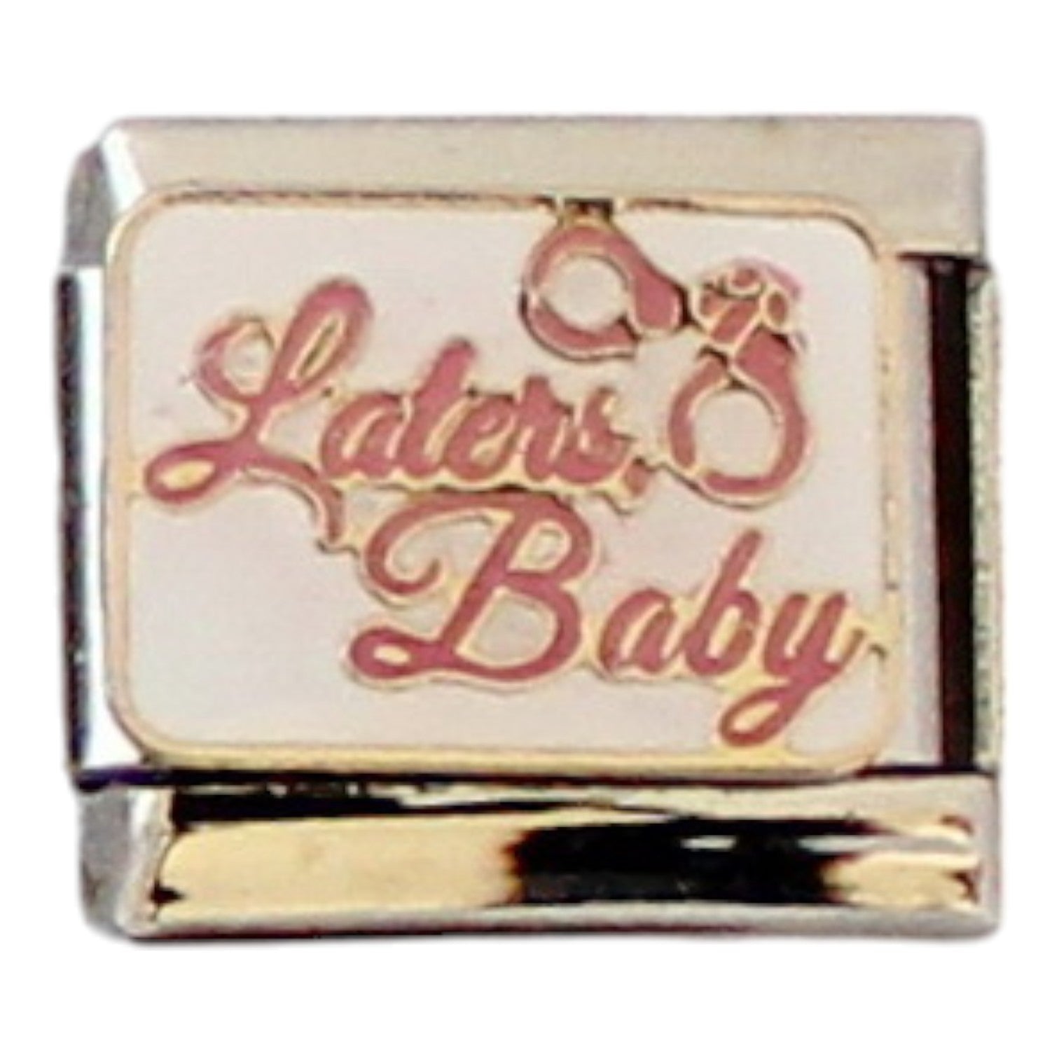 Laters Baby 9mm Charm (Discontinued)