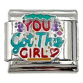You Got This Girl 9mm Charm