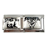 Don't Be Kak Be Lekker Double 9mm Charm