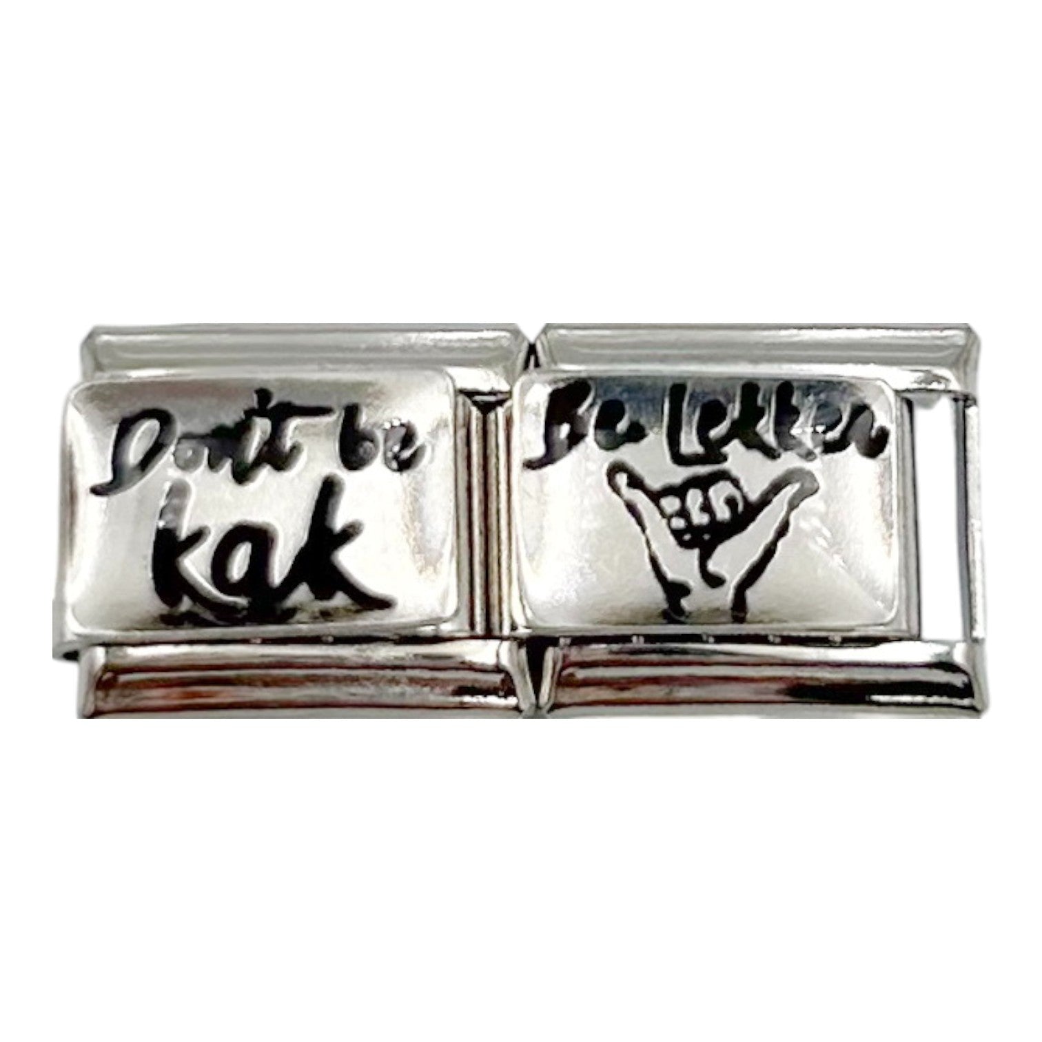 Don't Be Kak Be Lekker Double 9mm Charm