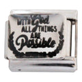 With God All Things Are Possible Silver 9mm Charm
