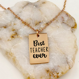 Best Teacher Ever Necklace