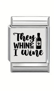 13mm Laser Engraved Charm - They Whine