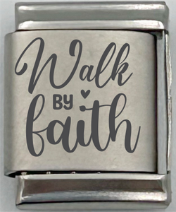 13mm Laser Engraved Charm - Walk By Faith