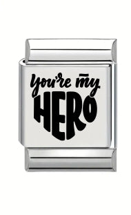 13mm Laser Engraved Charm - You're my Hero