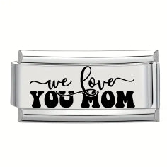 9mm Laser Italian Charm Superlink - We Love You Mom