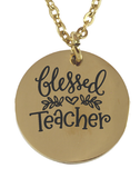 Personalized Blessed Teacher Round Pendant and Chain (Available in other finishes)-Charmed Jewellery